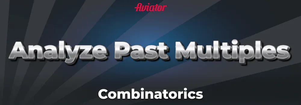 Combinatorics strategy for Aviator
